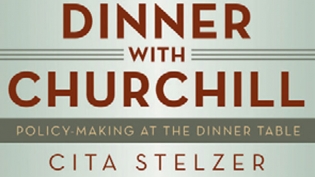 Dinner with Churchill by Cita Stelzer